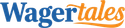 Wagertales